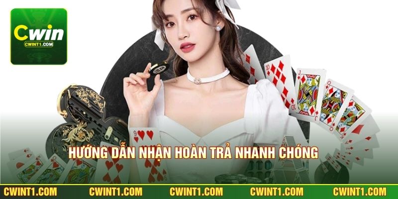 Hướng dẫn nhận hoàn trả nhanh chóng và chuẩn xác