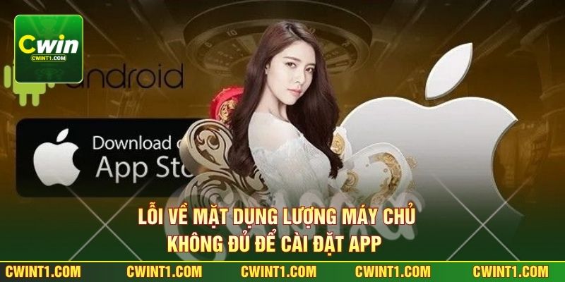 Lỗi về mặt dụng lượng máy chủ không đủ để cài đặt app